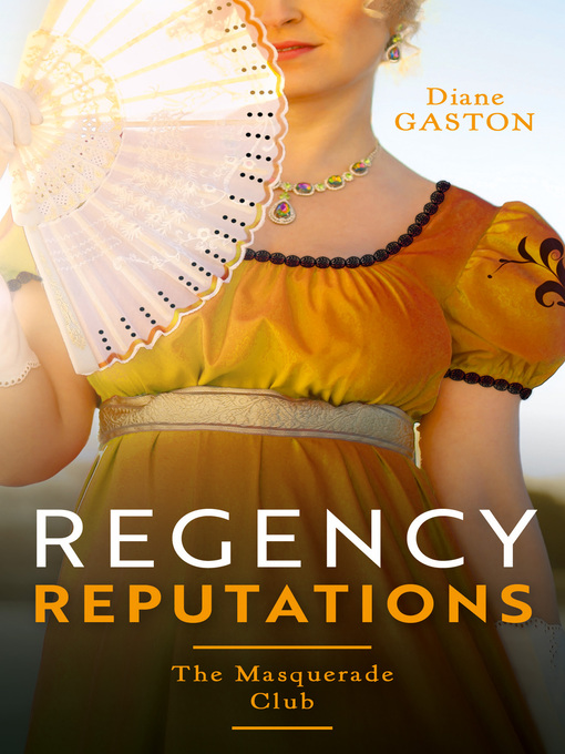 Title details for Regency Reputations by Diane Gaston - Wait list